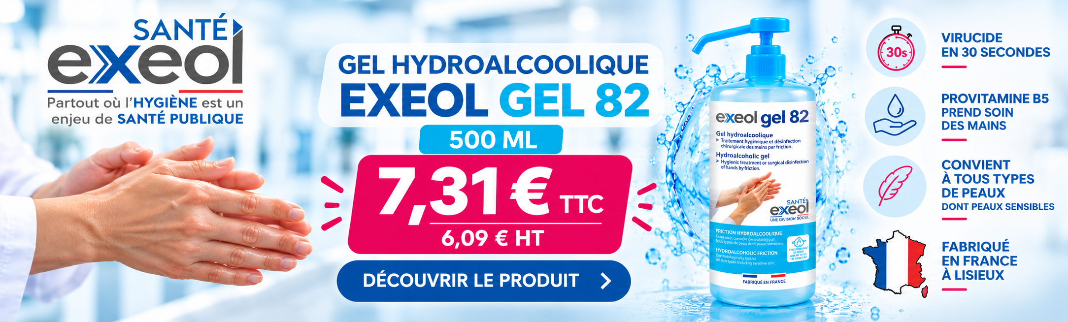 Profitez de nos Prix tr&egrave;s int&eacute;ressants sur la Gamme de Gels Hydroalcooliques Exeol Gel 82 !